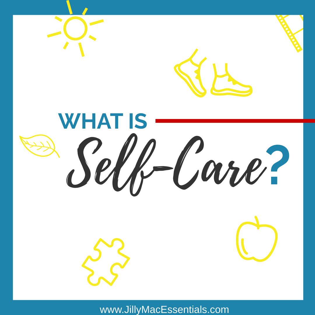 WHAT IS SELF-CARE